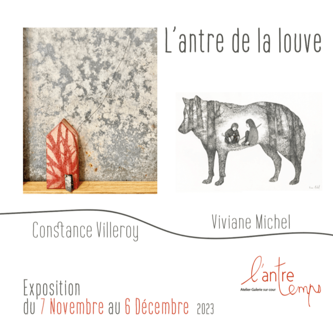 "l'antre de la louve" - Exposition de viviane Michel et Constance Villeroy à L'antre temps - Rennes rennes affiche